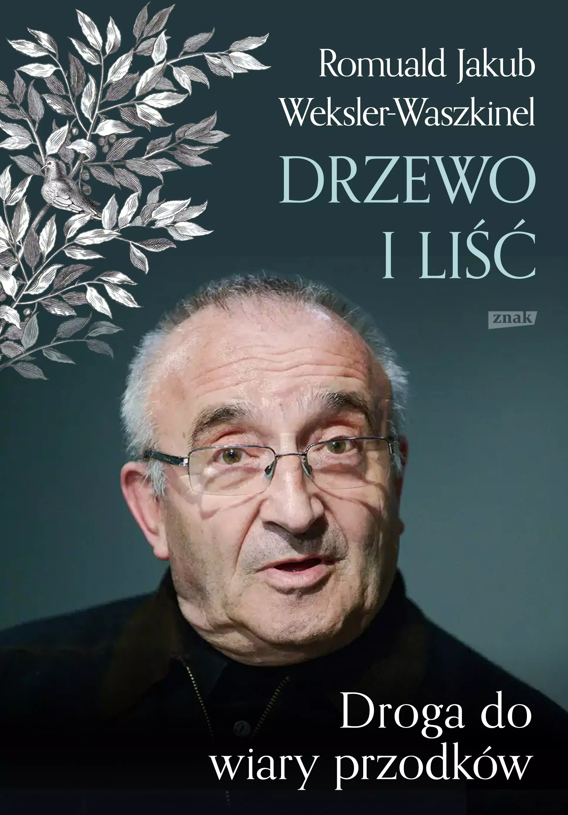 Liść i drzewo. Powrót do wiary przodków - Książki