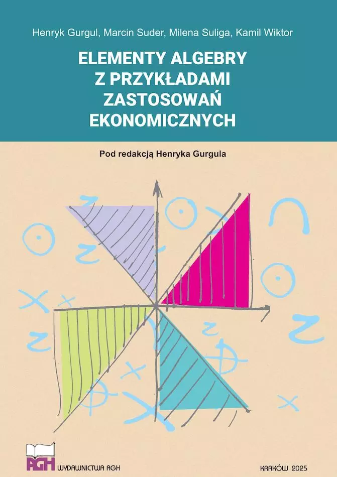 Elementy algebry z przykładami zastosowań ekonom. - Książki