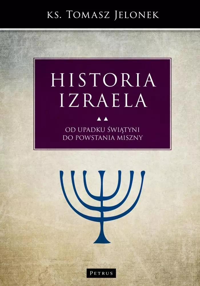Historia Izraela. Tom 5. Od upadku świątyni do powstania miszny - Książki