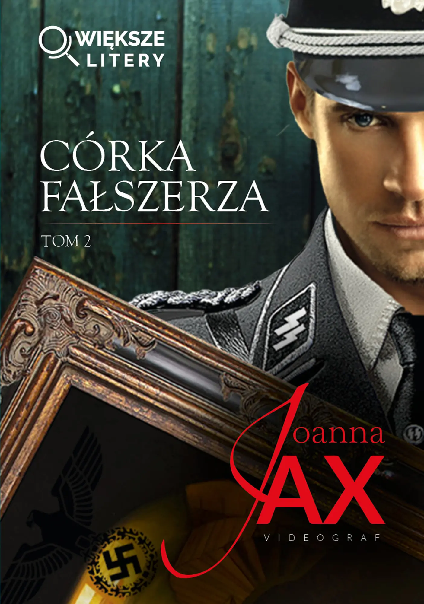 Córka fałszerza. Tom 2 (większe litery) - Książki