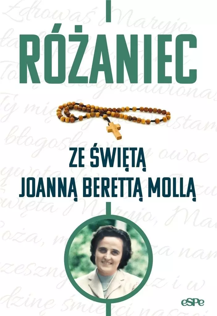 Różaniec ze świętą Joanną Berettą Mollą - Książki