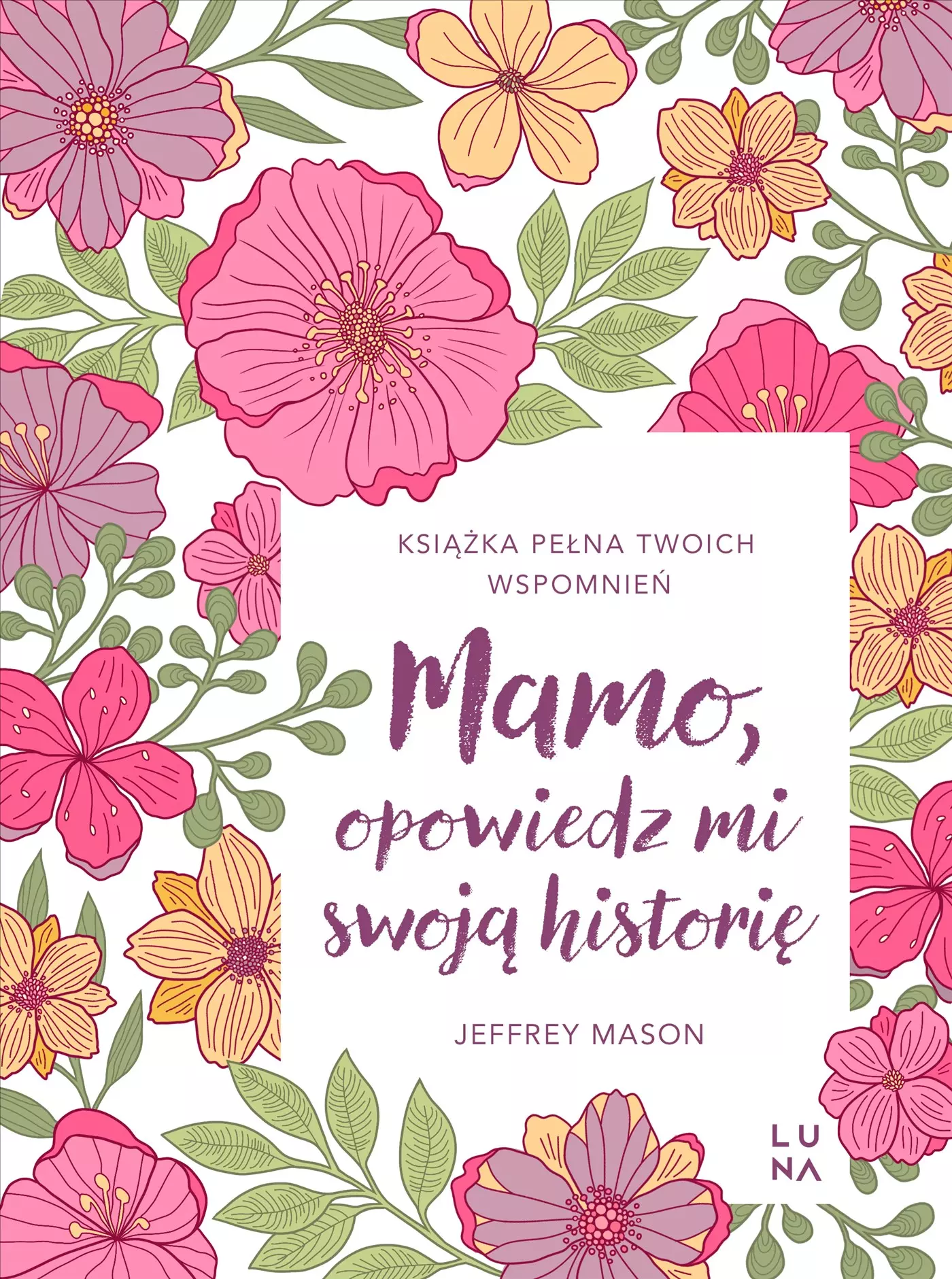 Mamo, opowiedz mi swoją historię - Książki