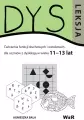 Dysleksja. Ćwiczenia funkcji słuchowych i wzrokowych dla uczniów z dysleksją w wieku 11–13 lat - Książki