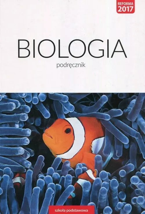 Biologia. Podręcznik. Klasa 8. Szkoła podstawowa - Książki