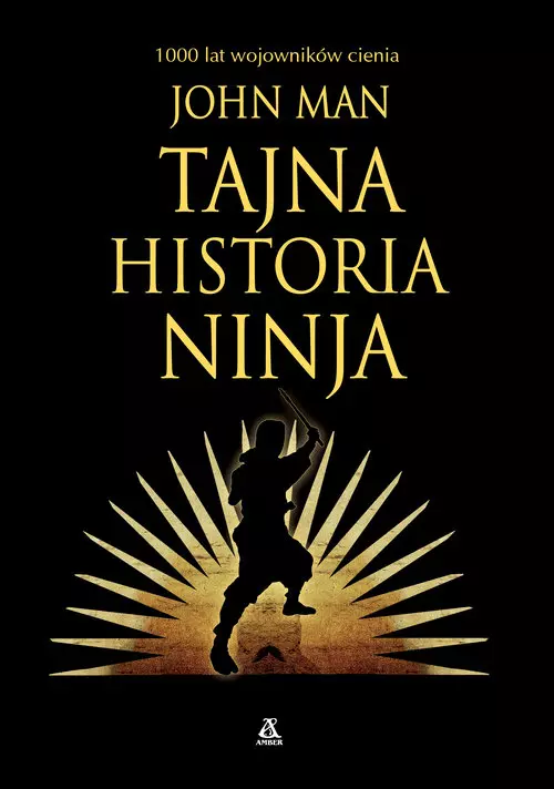 Tajna historia ninja. 1000 lat wojowników cienia - Książki