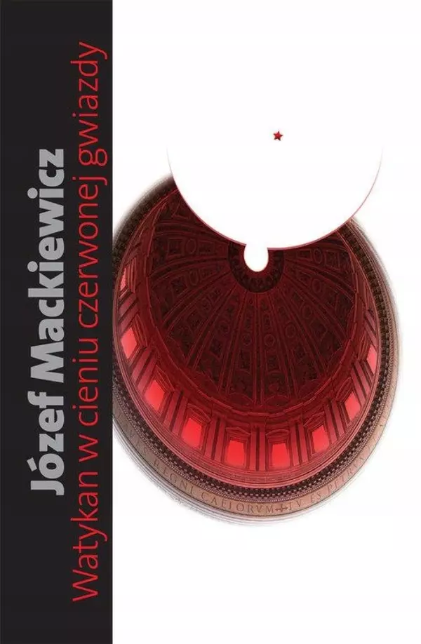 Watykan w cieniu czerwonej gwiazdy - Książki