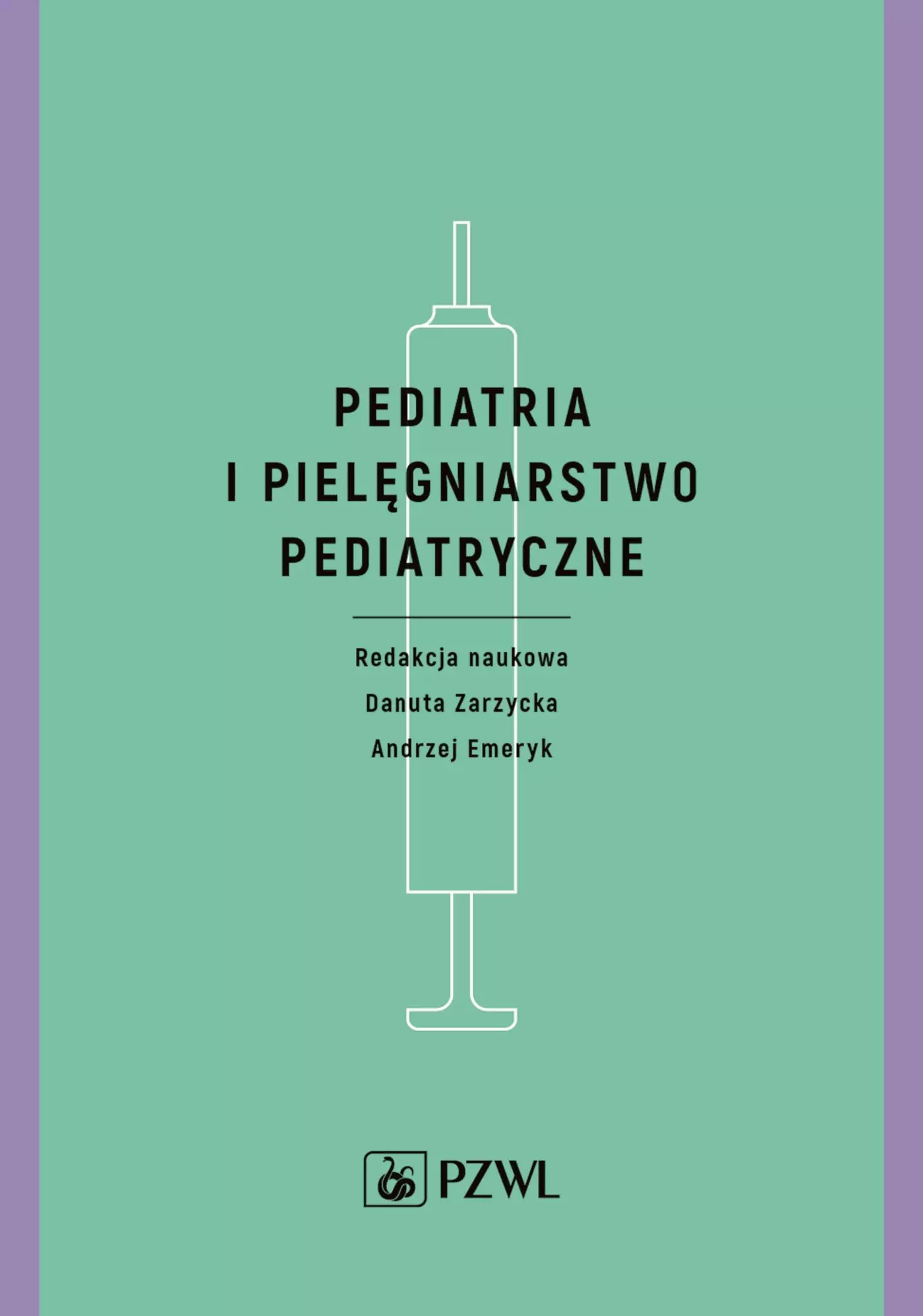 Pediatria i pielęgniarstwo pediatryczne - Książki