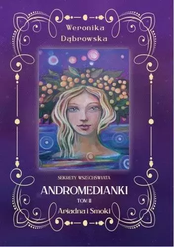 Andromedianki. Tom 2. Ariadna i Smoki - Książki
