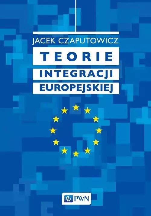 Teorie integracji europejskiej - Książki