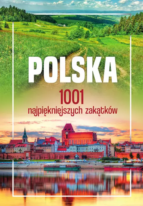 Polska. 1001 najpiękniejszych zakątków - Książki