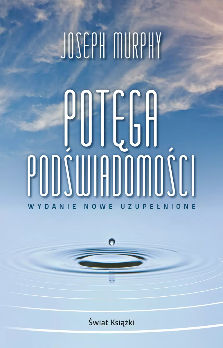 Potęga podświadomości (wydanie nowe uzupełnione) - Książki