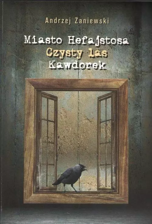 Miasto Hefajstosa Czysty las Kawdorek - Książki