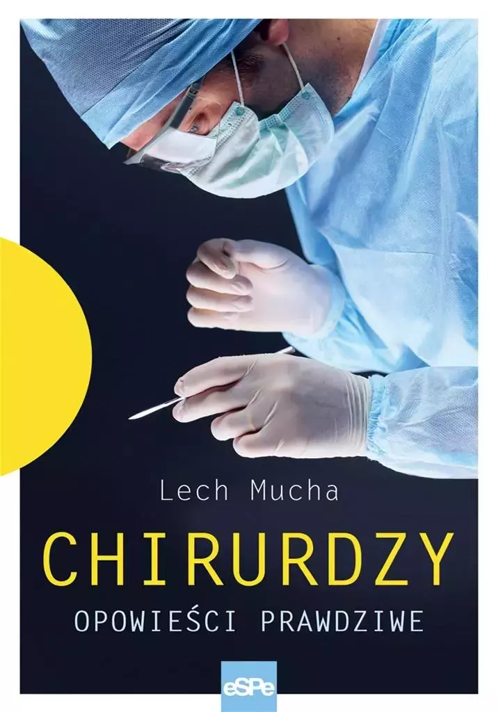 Chirurdzy. Opowieści prawdziwe - Książki