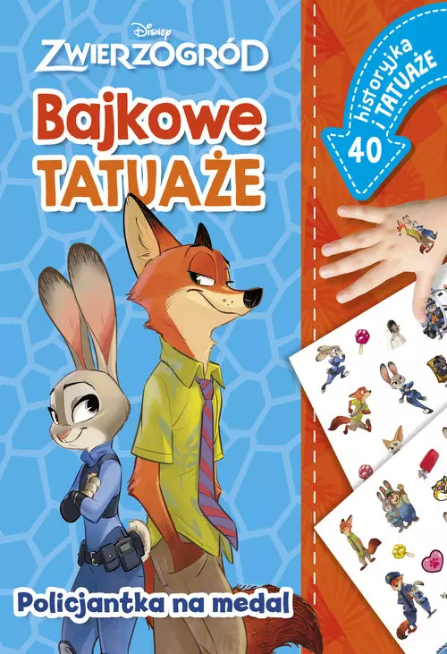 Policjantka na medal. Bajkowe tatuaże. Disney Zwierzogród - Książki