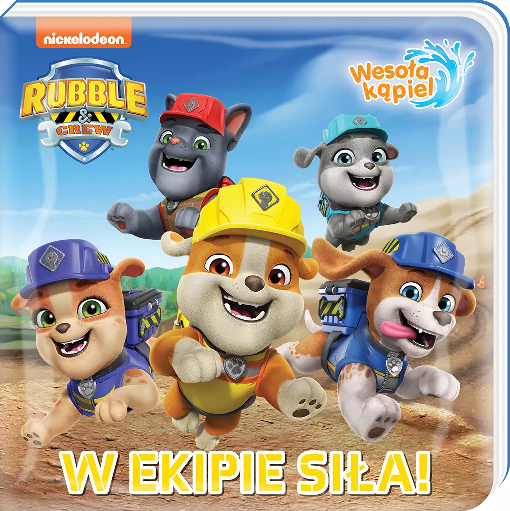 Rubble and Crew. Wesoła kąpiel. W ekipie siła! - Książki