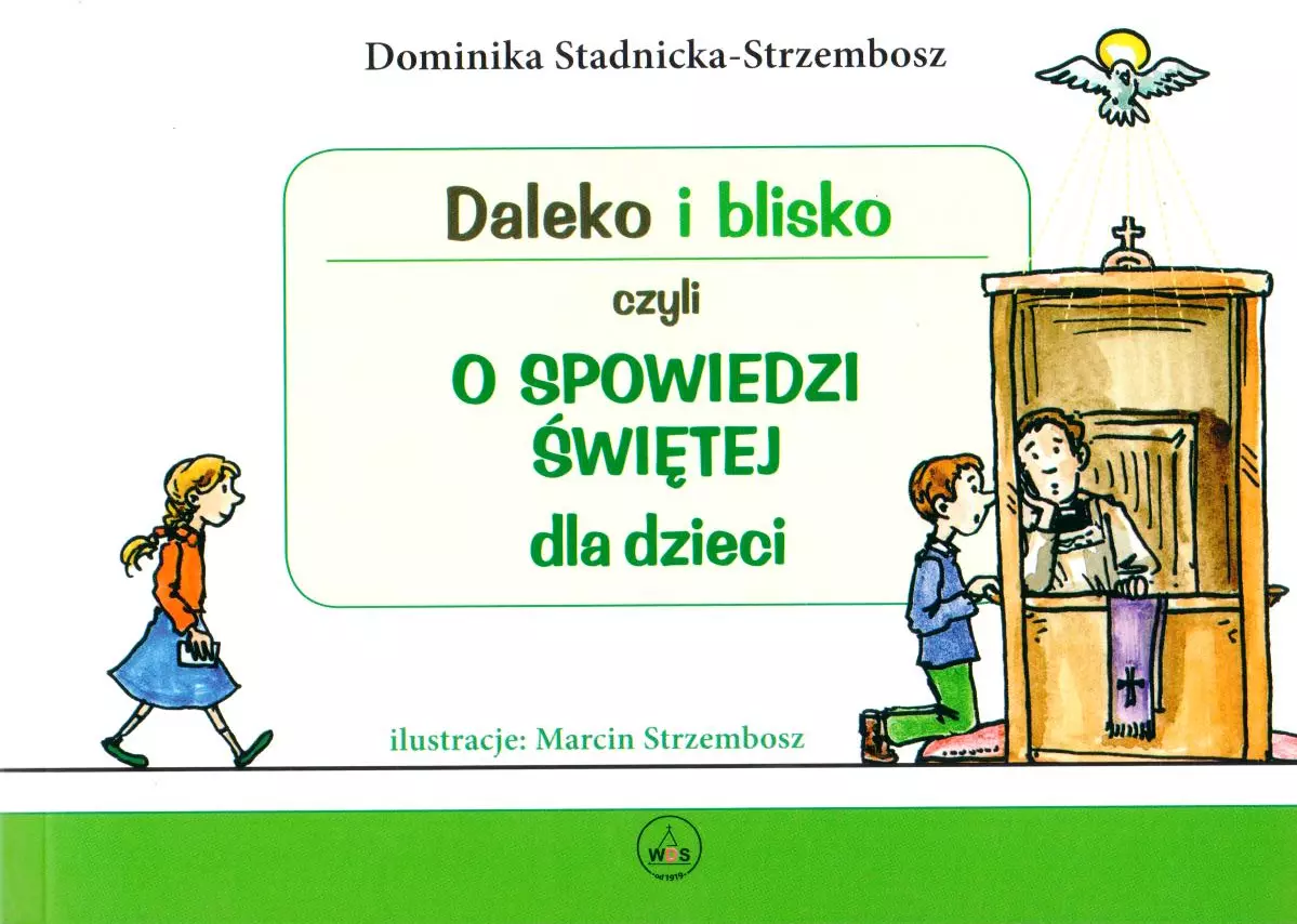 Daleko i blisko czyli o spowiedzi świętej dla dzieci - Książki