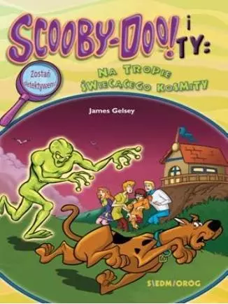 Scooby-Doo! I Ty: Na tropie Świecącego Kosmity - Książki