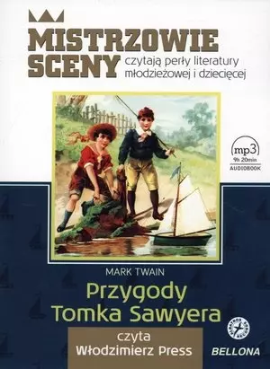 Mistrzowie sceny czytają perły literatury młodzieżowej i dziecięcej. Przygody Tomka Sawyera - Audiobooki