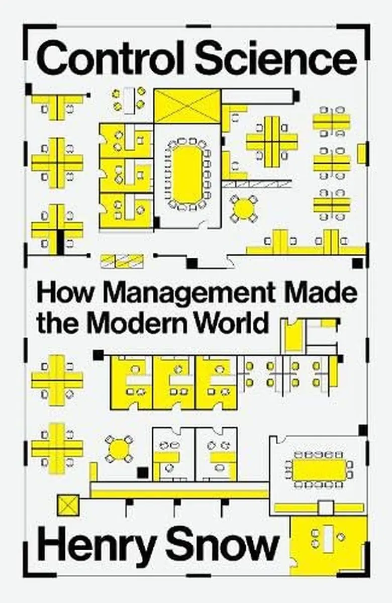 Control Science. How Management Made the Modern World - Książki