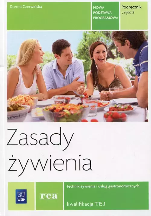 Zasady żywienia. Technik żywienia i usług gastronomicznych. Podręcznik. Część 2 - Książki