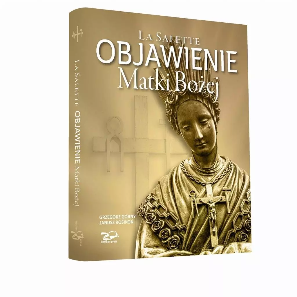 La Salette. Objawienie Matki Bożej - Książki