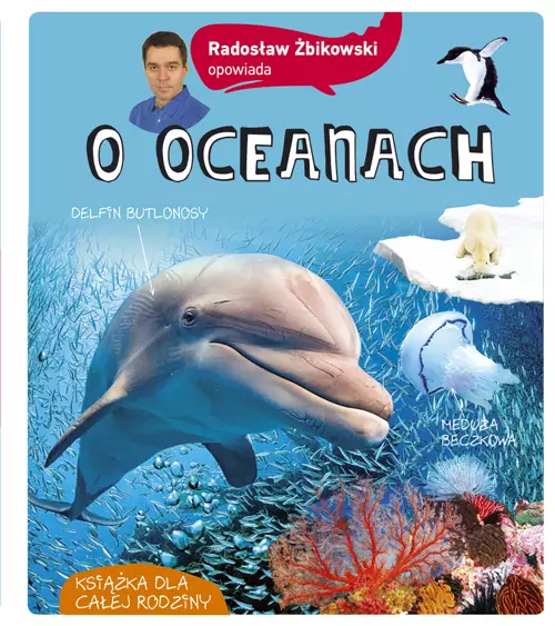 Radosław Żbikowski opowiada o oceanach - Książki