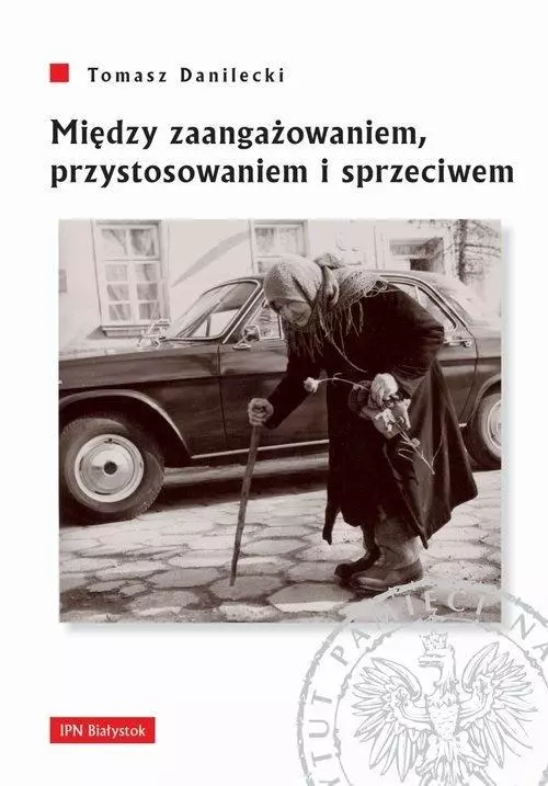 Między zaangażowaniem, przystosowaniem i sprzeciwem - Książki