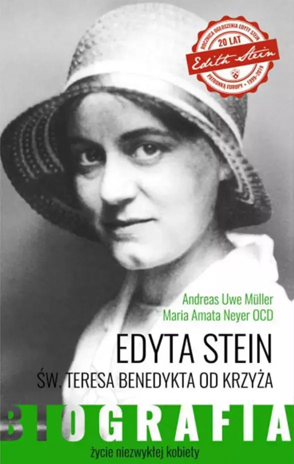 Edyta Stein. Św. Teresa Benedykta od Krzyża. Życie niezwykłej kobiety. Biografia - Książki