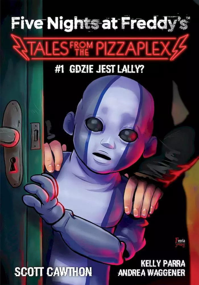 Gdzie jest Lally? Tales from the Pizzaplex. Tom 1. Five Nights at Freddy's - Książki