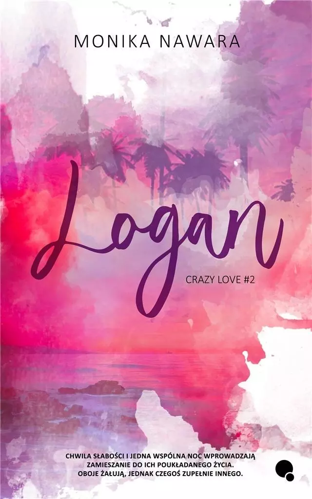 Crazy Love. Tom 2. Logan - Książki