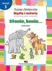 Myślę i mówię, zeszyt 5. Słonie, konie. Zwierzęta - Książki