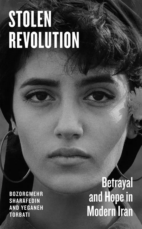 Stolen Revolution. Betrayal and Hope in Modern Iran - Książki