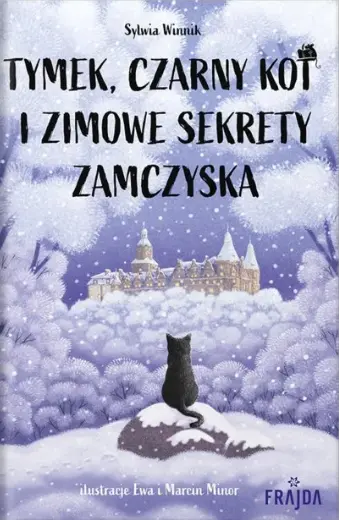 Tymek, Czarny Kot i zimowe sekrety zamczyska - Książki