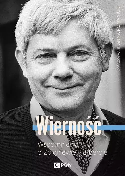 Wierność. Wspomnienia o Zbigniewie Herbercie - Książki