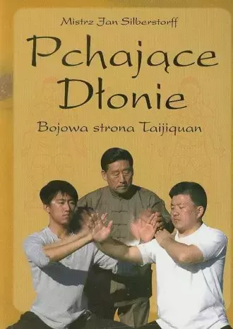 Pchające Dłonie. Bojowa strona Taijiquan - Książki