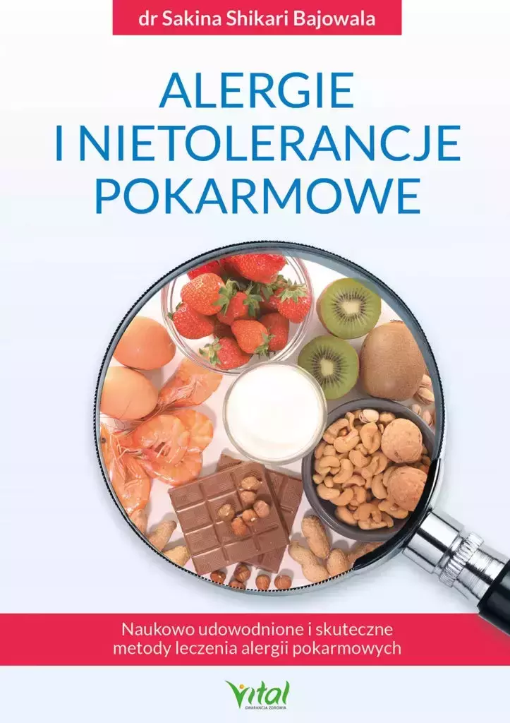Alergie i nietolerancje pokarmowe. Naukowo udowodnione i skuteczne metody leczenia alergii pokarmowych - Książki