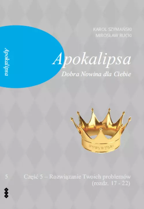 Apokalipsa. Część 5. Dobra Nowina dla Ciebie - Książki