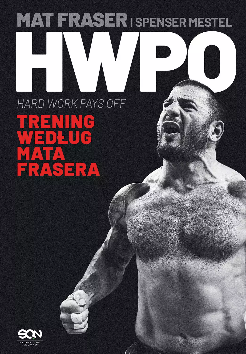 HWPO. Ciężka praca się opłaca. Crossfit według Mata Frasera - Książki