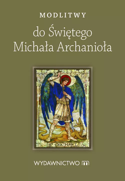 Modlitwy do Świętego Michała Archanioła - Książki