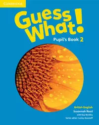 Guess What! 2 Pupil's Book British English - Książki