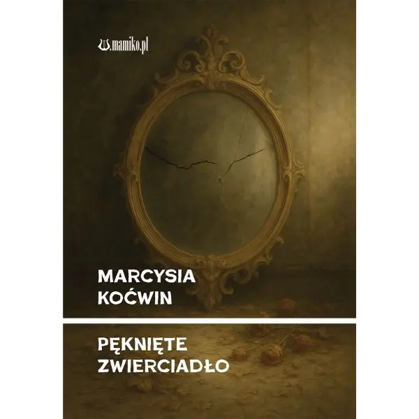 Pęknięte zwierciadło - Książki