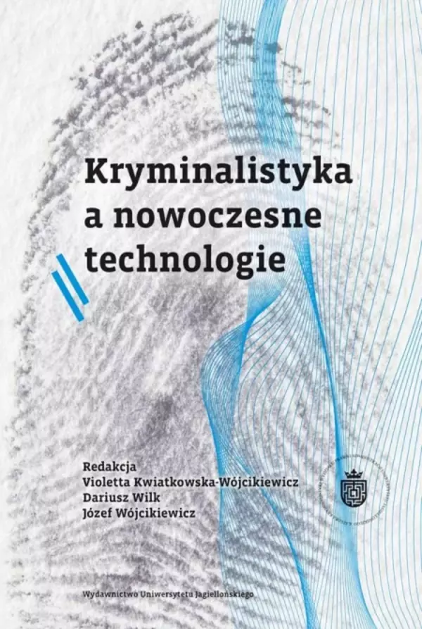 Kryminalistyka a nowoczesne technologie - Książki