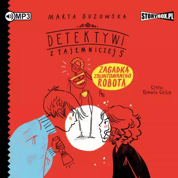 Detektywi z Tajemniczej 5. Tom 4. Zagadka zbuntowanego robota. Audiobook - Audiobooki