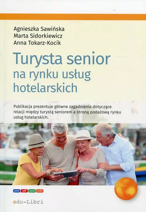 Turysta senior na rynku usług hotelarskich - Książki