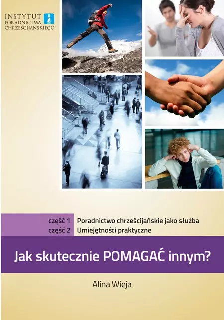 Jak skutecznie pomagać innym. Część 1 i 2 - Książki