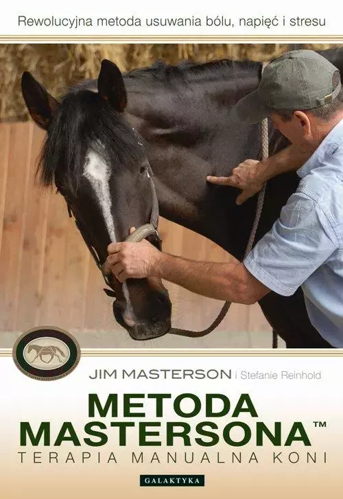 Metoda Mastersona. Terapia manualna koni - Książki