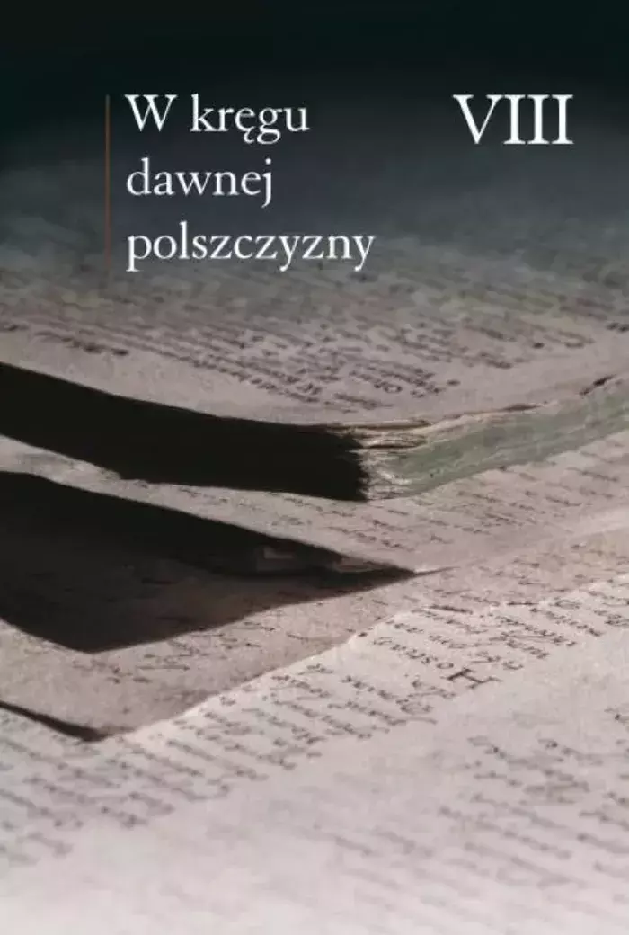 W kręgu dawnej polszczyzny VIII - Książki