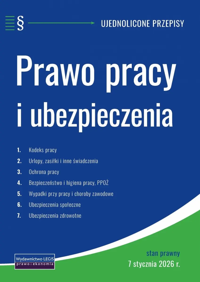 Prawo pracy i ubezpieczenia - przepisy stan prawny - 7 stycznia 2026 r. - Książki