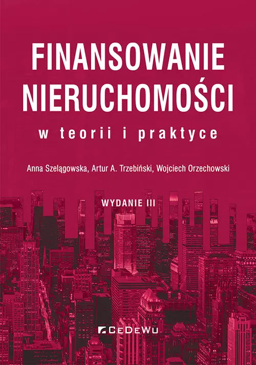 Finansowanie nieruchomości w teorii i praktyce (wyd. III) - Książki
