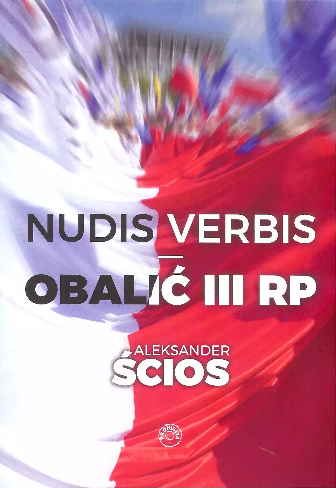 Nudis verbis. Obalić III RP - Książki